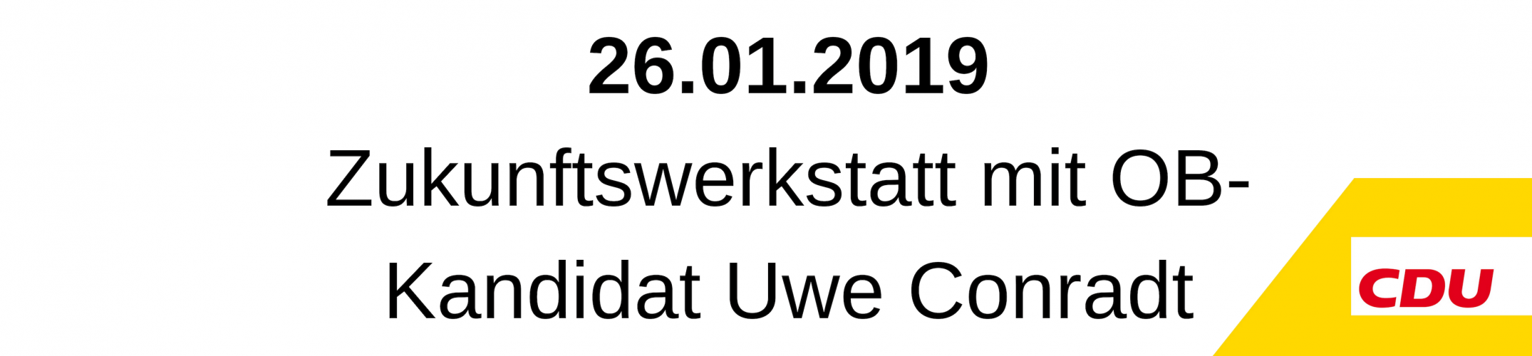 26.01.2019 Zukunftswerkstatt mit OB-Kandidat Uwe Conradt (1)